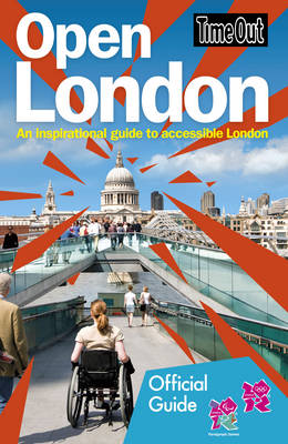 Book cover for Time Out Open London: An Inspirational Guide to Accessible London