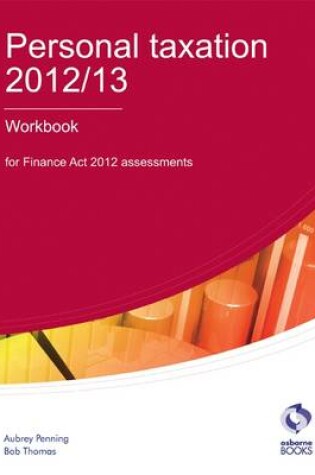 Cover of Personal Taxation 2012/13 Workbook