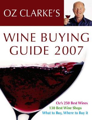 Book cover for Oz Clarke's Wine Buying Guide 2007