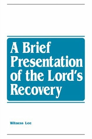 Cover of A Brief Presentation of the Lord's Recovery