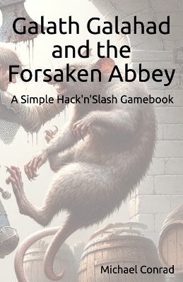 Book cover for Galath Galahad and the Forsaken Abbey
