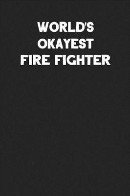 Book cover for World's Okayest Fire Fighter