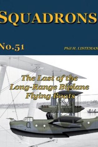 Cover of The Last of the Long-Range Biplane Flying Boats