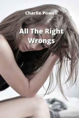 Book cover for All The Right Wrongs