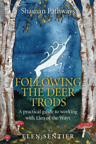 Cover of Shaman Pathways - Following the Deer Trods
