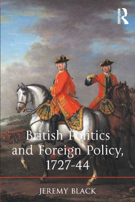 Book cover for British Politics and Foreign Policy, 1727-44