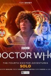 Book cover for Doctor Who: The Fourth Doctor Adventures Series 11 - Volume 1 - Solo