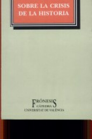 Cover of Sobre La Crisis de La Historia