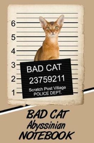 Cover of Bad Cat Abyssinian Notebook