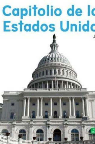 Cover of Capitolio de Los Estados Unidos (United States Capitol) (Spanish Version)