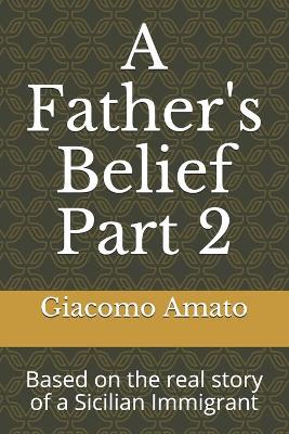 Book cover for A Father's Belief Part 2