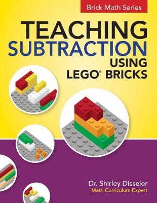 Book cover for Teaching Subtraction Using LEGO(R) Bricks