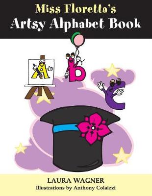 Book cover for Miss Floretta's Artsy Alphabet Book