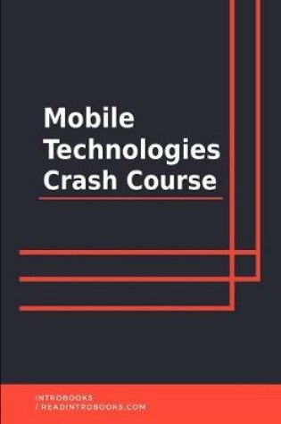 Cover of Mobile Technologies Crash Course