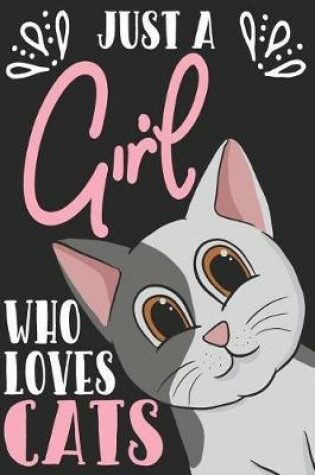 Cover of Just A Girl Who Loves Cats