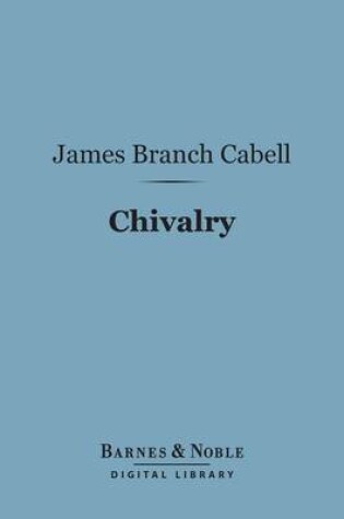 Cover of Chivalry (Barnes & Noble Digital Library)