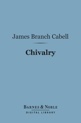 Cover of Chivalry (Barnes & Noble Digital Library)