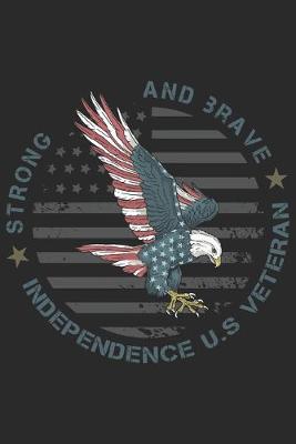 Book cover for strong and brave independence u.s veteran