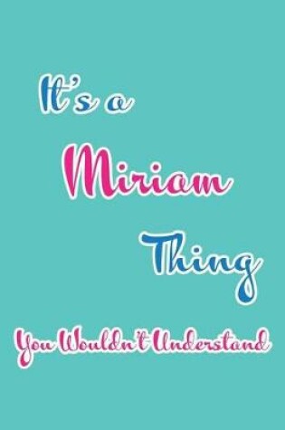 Cover of It's a Miriam Thing You Wouldn't Understand