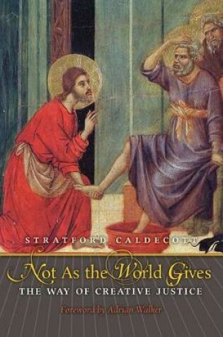 Cover of Not as the World Gives