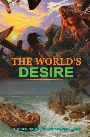 Cover of The World's Desire by H. Rider Haggard and Andrew Lang