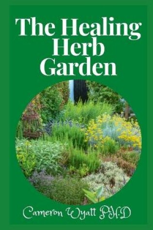 Cover of The Healing Herb Garden