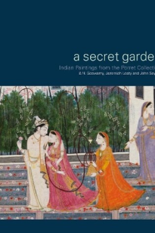 Cover of Secret Garden: Indian Paintings from the Porret Collection