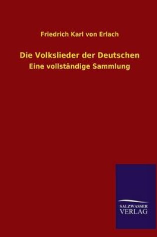 Cover of Die Volkslieder Der Deutschen