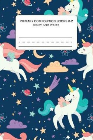 Cover of primary composition books k-2 draw and write