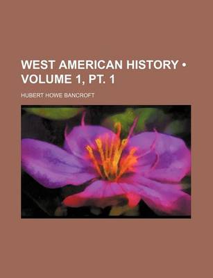 Book cover for West American History (Volume 1, PT. 1)