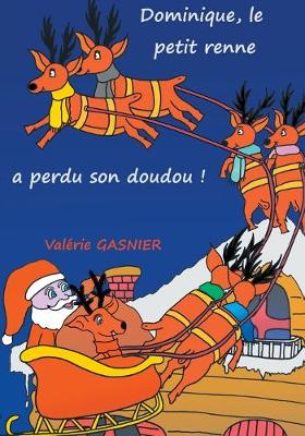 Book cover for Dominique le petit renne a perdu son doudou !