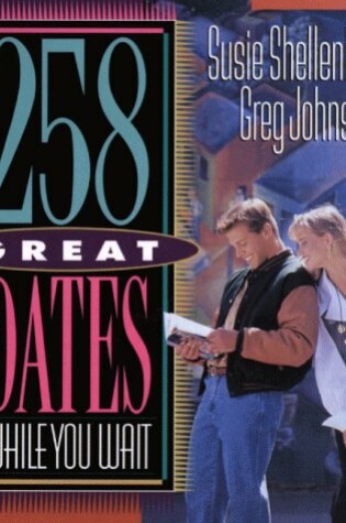 Cover of 258 Great Dates While You Wait