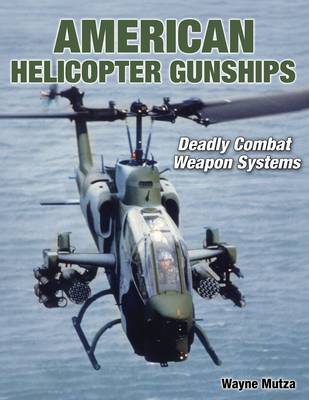 Book cover for American Helicopter Gunships