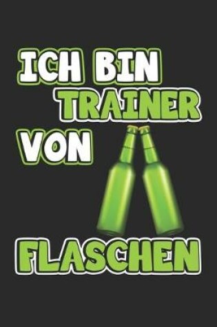 Cover of Ich bin Trainer von Flaschen