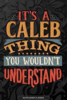 Book cover for It's A Caleb Thing You Wouldn't Understand