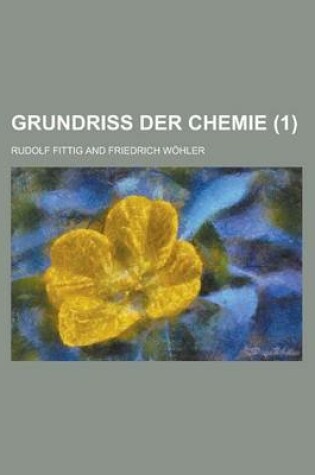 Cover of Grundriss Der Chemie (1 )