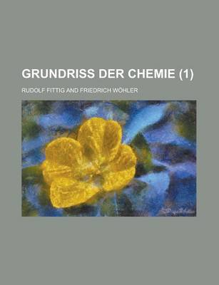 Book cover for Grundriss Der Chemie (1 )