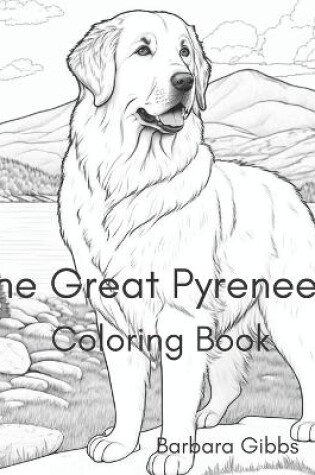 Cover of The Great Pyrenees Coloring book