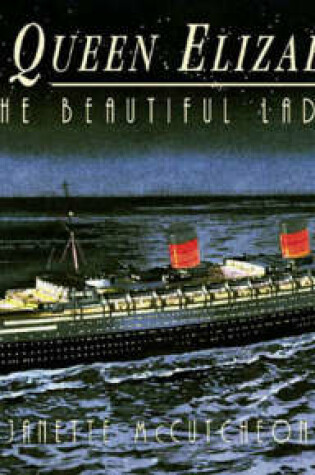 Cover of Rms Queen Elizabeth: the Beautiful Lady