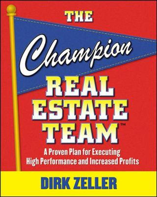 Book cover for The Champion Real Estate Team: A Proven Plan for Executing High Performance and Increasing Profits