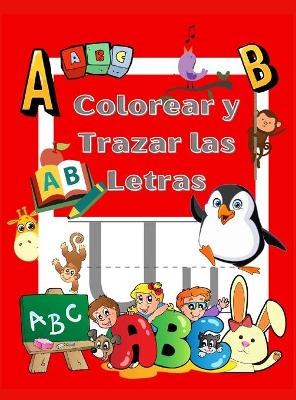 Book cover for Colorea y Traza las Letras