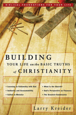 Cover of Building Your Life on the Basic Truths of Christianity