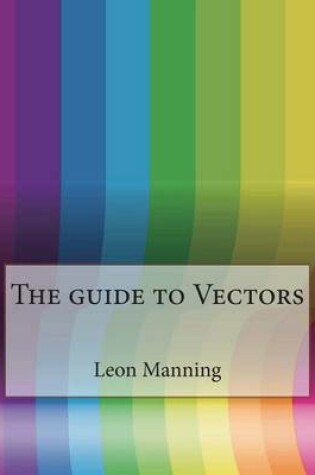 Cover of The Guide to Vectors