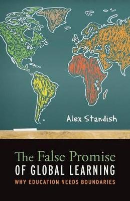 Book cover for The False Promise of Global Learning