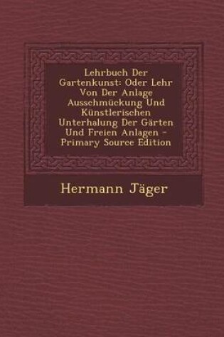 Cover of Lehrbuch Der Gartenkunst