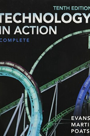 Cover of Technology in Action, Complete & Skills for Success with Office 2013 Volume 1 & Myitlab with Pearson Etext -- Access Card & Office 365 Home Premium Academic 180-Day Trial Spring 2015 Package