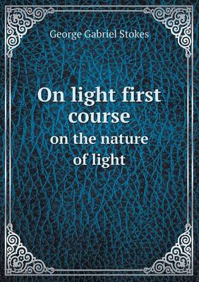 Book cover for On light first course on the nature of light