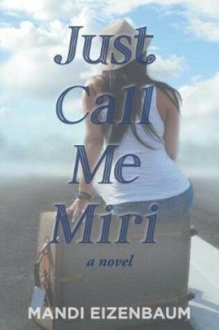 Cover of Just Call Me Miri