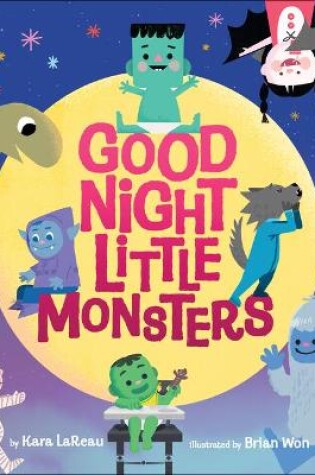 Cover of Good Night, Little Monsters