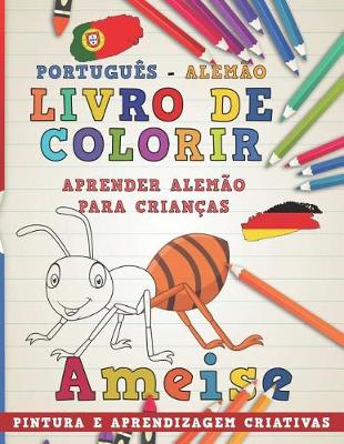 Book cover for Livro de Colorir Português - Alemão I Aprender Alemão Para Crianças I Pintura E Aprendizagem Criativas